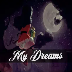 My Dreams - Single by Danyel Beats & The Bapor Beats album reviews, ratings, credits