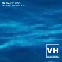 Flood (Art of Hot Fascinator Mix) - Single by Marian album reviews, ratings, credits