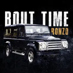 Bout Time - Single by Ronzo album reviews, ratings, credits