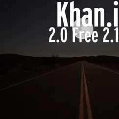 2.0 Free 2.1 - Single by Khani album reviews, ratings, credits