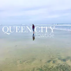 Low Tide - Single by Queen City album reviews, ratings, credits
