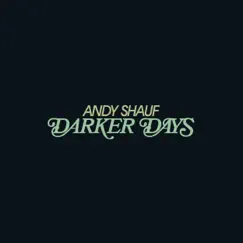 Darker Days by Andy Shauf album reviews, ratings, credits