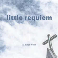 Little Requiem - Single by Stavros First album reviews, ratings, credits