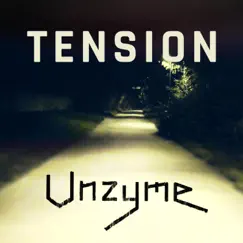 Tension - Single by Unzyme album reviews, ratings, credits