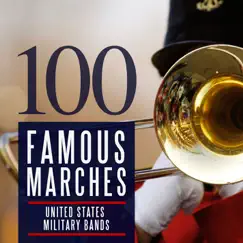 100 Famous Marches by Various Artists album reviews, ratings, credits