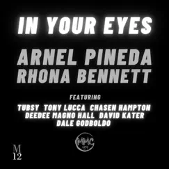 In Your Eyes (MMC'89 Version) [feat. Tony Lucca, Tubsy, Chasen Hampton, Deedee Magno Hall, David Kater & Dale Godboldo] - Single by Arnel Pineda & Rhona Bennett album reviews, ratings, credits
