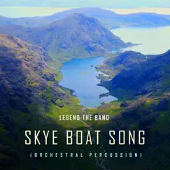 Skye Boat Song - Single by Legend the Band album reviews, ratings, credits