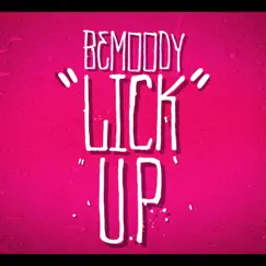 Lick Up - Single by 8emoody album reviews, ratings, credits