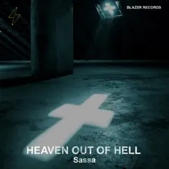 Heaven out of Hell Song Lyrics