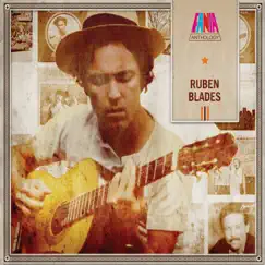 Anthology by Ruben Blades album reviews, ratings, credits