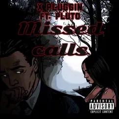 Missed Calls (feat. Pluto) by X Pluggin album reviews, ratings, credits