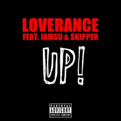 Up! (feat. IamSu & Skipper) - Single by LoveRance album reviews, ratings, credits