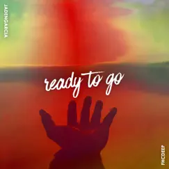 Ready To Go - Single by JadenGarcia album reviews, ratings, credits