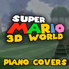 Super Mario 3D World - Piano Covers by Masters of Sound album reviews, ratings, credits