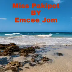Miss Pakipot - Single by Emcee Jom album reviews, ratings, credits