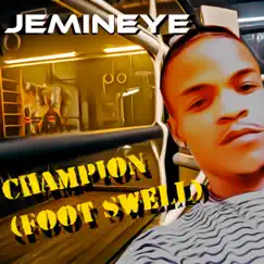 Champion (Foot Swell) Song Lyrics