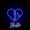 Idiota - Single album lyrics, reviews, download