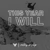 This Year I Will (feat. Pastor Paul Daugherty) - Single album lyrics, reviews, download