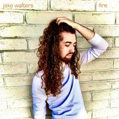 Fire - Single by Jake Walters album reviews, ratings, credits