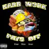 Hard Work Pays Off - Single album lyrics, reviews, download