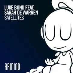Satellites (feat. Sarah De Warren) - Single by Luke Bond album reviews, ratings, credits