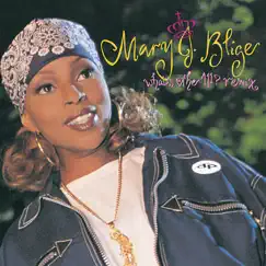 What's the 411? (Remix) by Mary J. Blige album reviews, ratings, credits