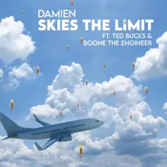 Skies the Limit (feat. Boone the Engineer & Ted Bucks) - Single by Damien IamWhosMe album reviews, ratings, credits