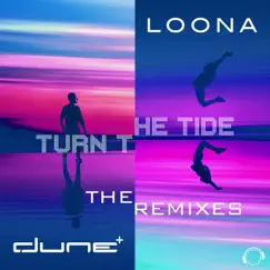 Turn the Tide (The Remixes) by Dune & Loona album reviews, ratings, credits
