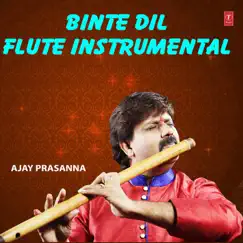 Binte Dil - Flute Instrumental - Single by Sanjay Leela Bhansali album reviews, ratings, credits