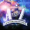 A Thru Z: A Styles Collection album lyrics, reviews, download