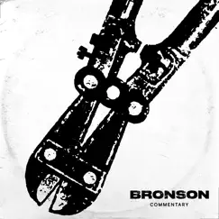 BRONSON COMMENTARY by BRONSON album reviews, ratings, credits