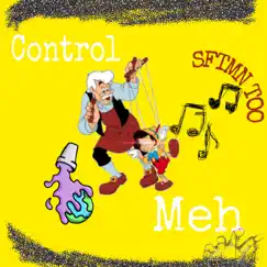 Control Meh (SFTMN Too) Song Lyrics