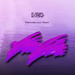 Visionaries (feat. Novet) - Single by INZO album reviews, ratings, credits