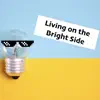 Living on the Bright Side - Single album lyrics, reviews, download