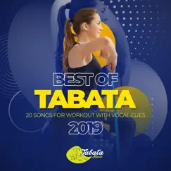 Best of Tabata 2019: 20 Songs for Workout with Vocal Cues by Tabata Music album reviews, ratings, credits