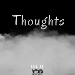 Thoughts - Single by Dulu album reviews, ratings, credits