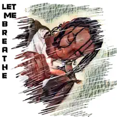 Let Me Breathe - Single by SharkCityEli album reviews, ratings, credits