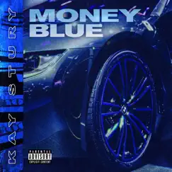 Money Blue - Single by Kay Stury album reviews, ratings, credits
