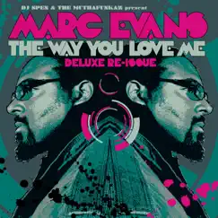 The Way You Love Me (Deluxe Re-Issue) [Bonux Mix By DJ Spen] Song Lyrics