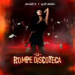 La Rompe Discoteca (feat. Rony Bianco) - Single by Jhonny D album reviews, ratings, credits