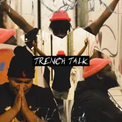 Trench Talk - Single by TJ Carroll, BigBreeze & GodFearin album reviews, ratings, credits