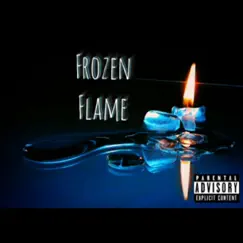 Frozen Flame (feat. Big Izz) Song Lyrics