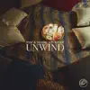 Unwind - Single album lyrics, reviews, download