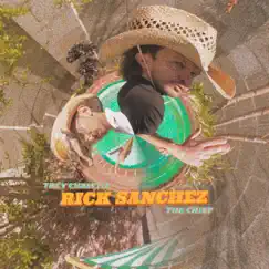 Rick Sanchez - Single by Trey Christie & The Chief album reviews, ratings, credits