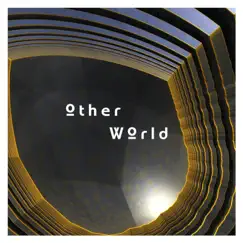 Other World (feat. James Spilling & Lara Maciel) [Society Mix] Song Lyrics