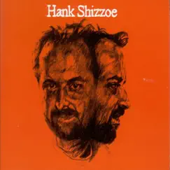 Hank Shizzoe by Hank Shizzoe album reviews, ratings, credits