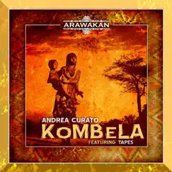 Kombela (feat. Tapes) - Single by Andrea Curato album reviews, ratings, credits