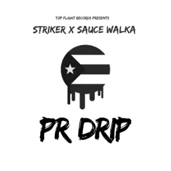 Pr Drip - Single by Striker 