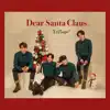 Dear Santa Claus… - Single album lyrics, reviews, download