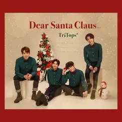 Dear Santa Claus… - Single by Tritops album reviews, ratings, credits